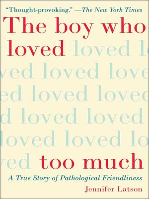 cover image of The Boy Who Loved Too Much